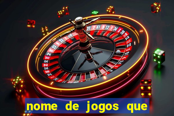 nome de jogos que ganha dinheiro de verdade